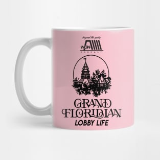 Grand Floridian Lobby Life Mug